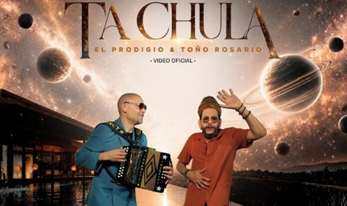 El Prodigio y Toño Rosario se unen en “Ta’ Chula”, un merengue típico cargado de energía
