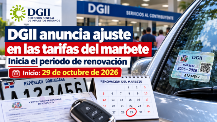 DGII anuncia ajuste en las tarifas del marbete e inicio del periodo de renovación